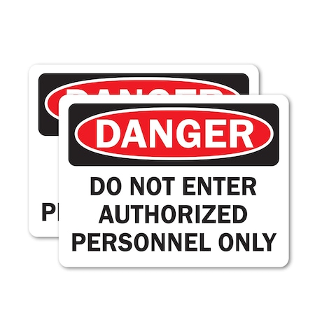 Signmission Do Not Enter Authorized Personnel Only Danger Sign, Vinyl Decal, 7in W x 5in L, 2PK OS-2PACK-DS-D-57-L-19327
